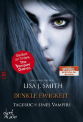 : Lisa J. Smith -  Tagebuch eines Vampirs 11 - Dunkle Ewigkeit