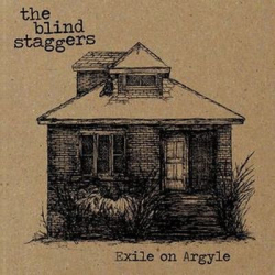 : Blind Staggers - Exile On Argyle (2016)