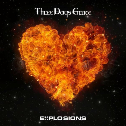 : Three Days Grace - EXPLOSIONS (2022)