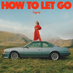 : Sigrid - How To Let Go (2022)