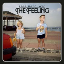 : The Feeling - Loss. Hope. Love. (2022)