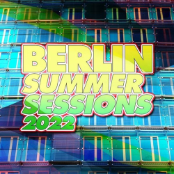 : Berlin Summer Sessions 2022 (2022)