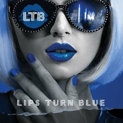 : Lips Turn Blue - Lips Turn Blue (2022)