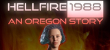 : Hellfire 1988 An Oregon Story-TiNyiSo