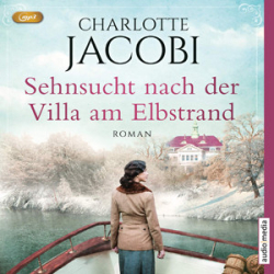 : Charlotte Jacobi - Sehnsucht nach der Villa am Elbstrand
