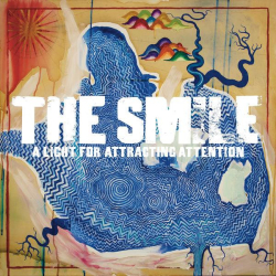 : The Smile - A Light for Attracting Attention (2022)
