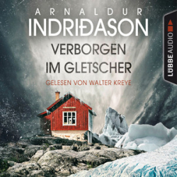 : Arnaldur Indriðason - Kommissar Konrad 1 - Verborgen im Gletscher
