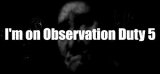 : Im On Observation Duty 5-TiNyiSo