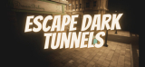 : Escape Dark Tunnels-DarksiDers