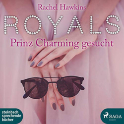 : Rachel Hawkins - Royals - Prinz Charming gesucht