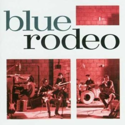 : Blue Rodeo - Sammlung (16 Alben) (1987-2021)