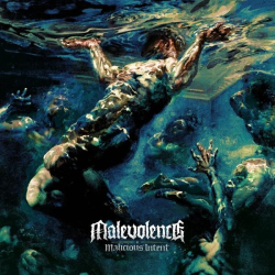 : Malevolence - Malicious Intent (2022)