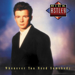 : Rick Astley - Whenever You Need Somebody (Deluxe Edition Remaster) (2022)