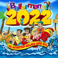 : Ballermann 2022 Die ultimativen Mallorca Super Hits (2022)