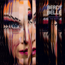 : Beady Belle - Nothing but the Truth (2022)