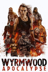 : Wyrmwood Apocalypse 2021 Complete Bluray-Incubo