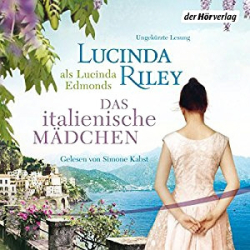 : Lucinda Riley - Das italienische Mädchen