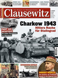 : Clausewitz Das Magazin für Militärgeschichte No 03 2022
