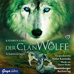 : Kathryn Lasky - Der Clan der Wölfe 2 - Schattenkrieger