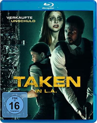 : Taken in L A Verkaufte Unschuld 2020 German Dl 1080p BluRay x264-Savastanos