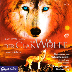 : Kathryn Lasky - Der Clan der Wölfe 3 - Feuerwächter