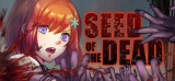 : Seed of The Dead v1.51-DinobyTes