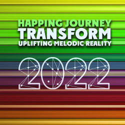 : Transform Uplifting Melodic Reality - Happing Journey (2022)