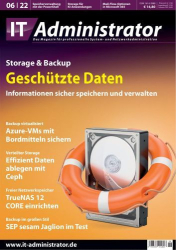 : It-Administrator Magazin No 06 Juni 2022
