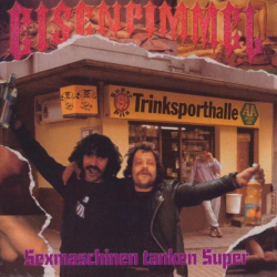 : Eisenpimmel - Sexmaschinen tanken Super (2000)