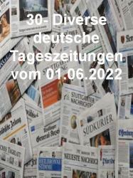 : 30- Diverse deutsche Tageszeitungen vom 01  Juni 2022
