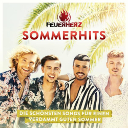 : Feuerherz - Sommerhits - die schönsten Songs für einen verdammt guten Sommer (2022) 