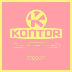 : Kontor Top Of The Clubs 2022.01 (2022)