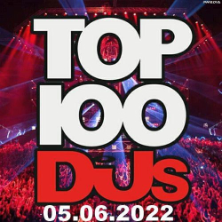 : Top 100 DJs Chart 05.06.2022