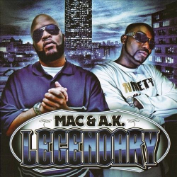 : Mac & A.K. - Legendary (2007)