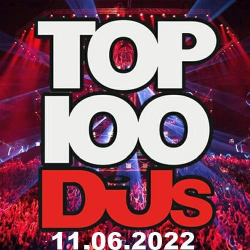 : Top 100 DJs Chart 11.06.2022