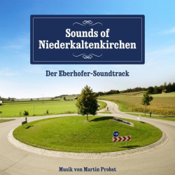 : Sounds of Niederkaltenkirchen - Der Eberhofer-Soundtrack (2019)