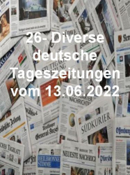 : 26- Diverse deutsche Tageszeitungen vom 13  Juni 2022
