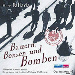 : Hans Fallada - Bauern, Bonzen und Bomben