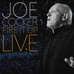 : Joe Cocker - Fire It Up (Live) (2013,2015)
