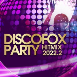 : Discofox Party Hitmix 2022.2 (2022)