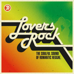 : Lovers Rock (The Soulful Sound of Romantic Reggae) (2022)