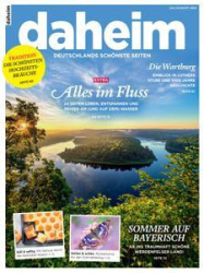 :  Daheim Deutschlands schönste Seiten Magazin Juli-August 2022