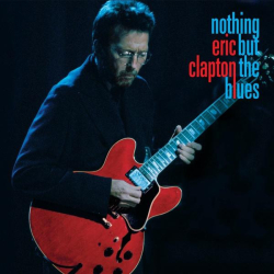 : Eric Clapton - Nothing But the Blues (Live) (2022)