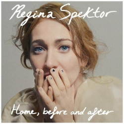 : Regina Spektor - Home, before and after (2022)