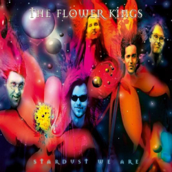 : The Flower Kings - Stardust We Are (2022 Remaster) (2022)