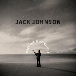 : Jack Johnson - Meet The Moonlight (2022)