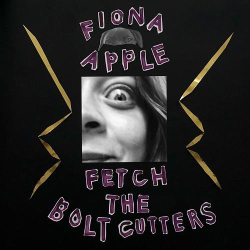 : Fiona Apple - Fetch The Bolt Cutters (2020)