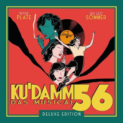 : Peter Plate & Ulf Leo Sommer - Ku'damm 56: Das Musical (Deluxe Edition) (2022)