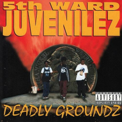 : 5th Ward Juvenilez - Deadly Groundz (1995)