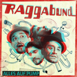 : Raggabund - Alles auf Pump (2019)